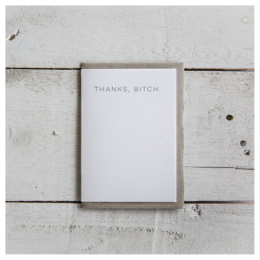 Thanks, Bitch